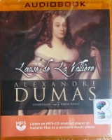 Louise de La Valliere written by Alexandre Dumas performed by Simon Vance on MP3 CD (Unabridged)